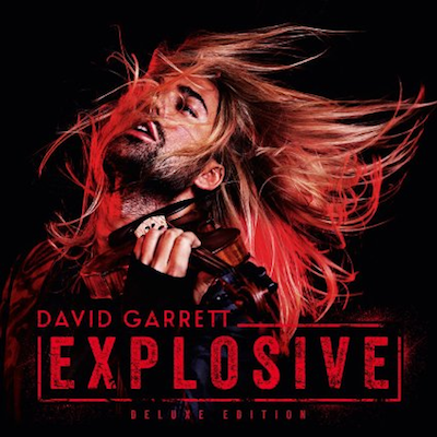 David Garrett Explosive